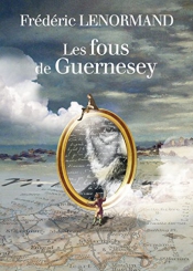 17. Les fous de Guernesey.jpg